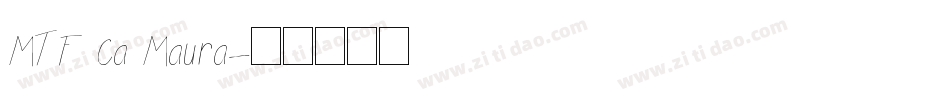 MTF Ca Maura字体转换